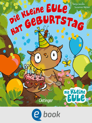 cover image of Die kleine Eule hat Geburtstag